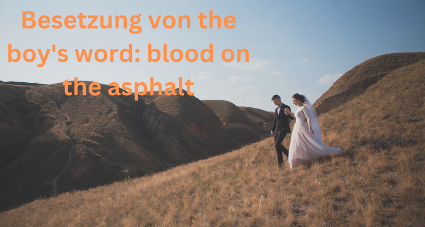 besetzung-von-the-boys-word-blood-on-the-asphalt